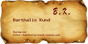 Barthalis Kund névjegykártya